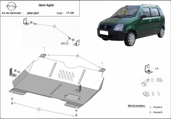 Scut motor metalic Opel Agila 1.0 1.2 1.3D 2000-2007 Pagina 1/filtre-auto-mann-ufi-mahle/opel-meriva-b/anvelope-si-jante - Scuturi motor auto
